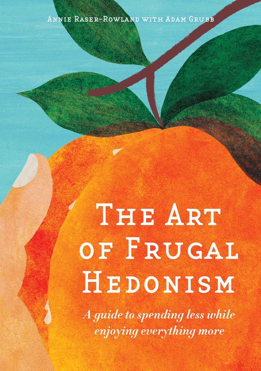Book Cover: The Art of Frugal Hedonism